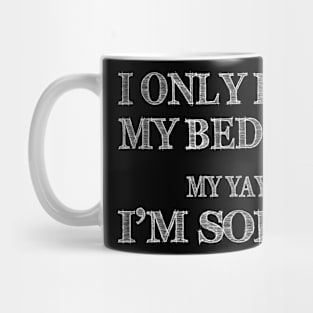 I Only Love My Bed And My Momma Funny T-shirt_MY YAYA Mug